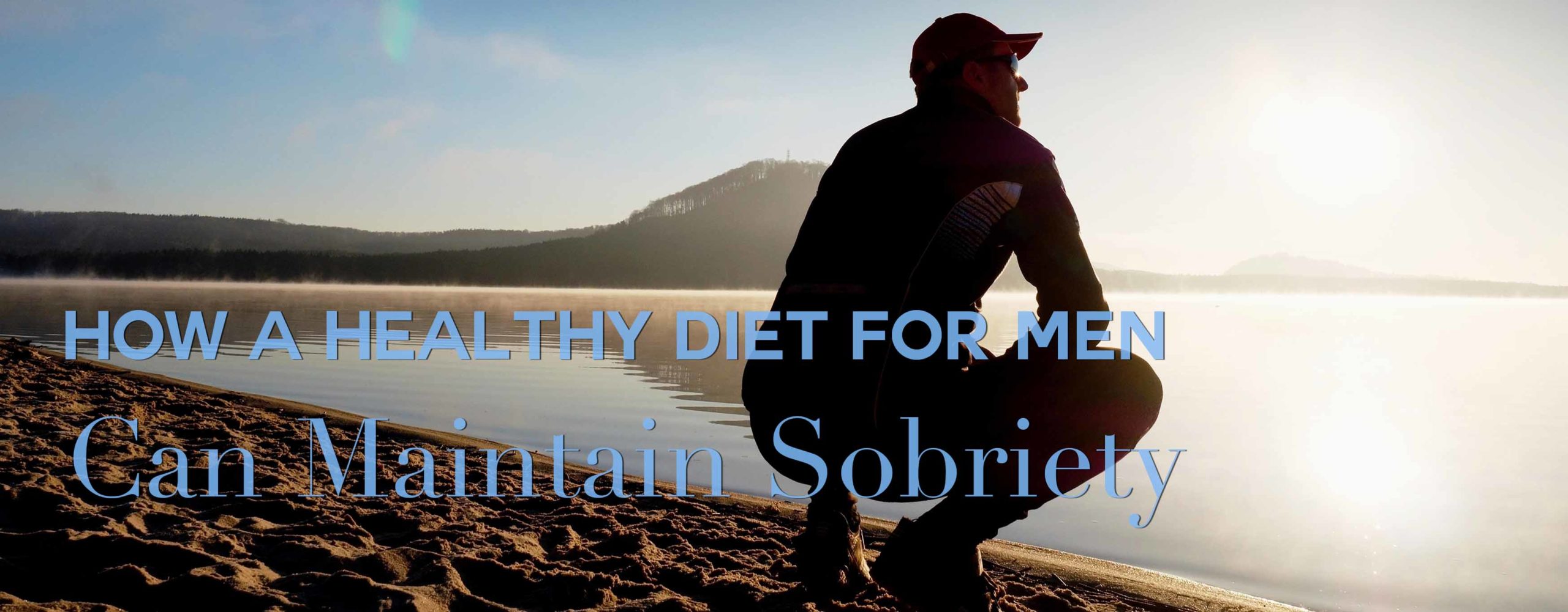 Diet for Men to Keep Sober