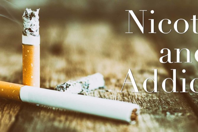 Nicotine and Addiction
