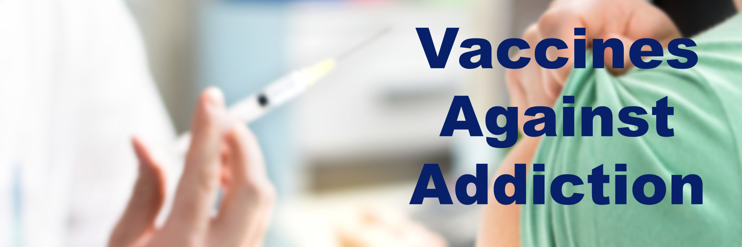 vaccines for addiction